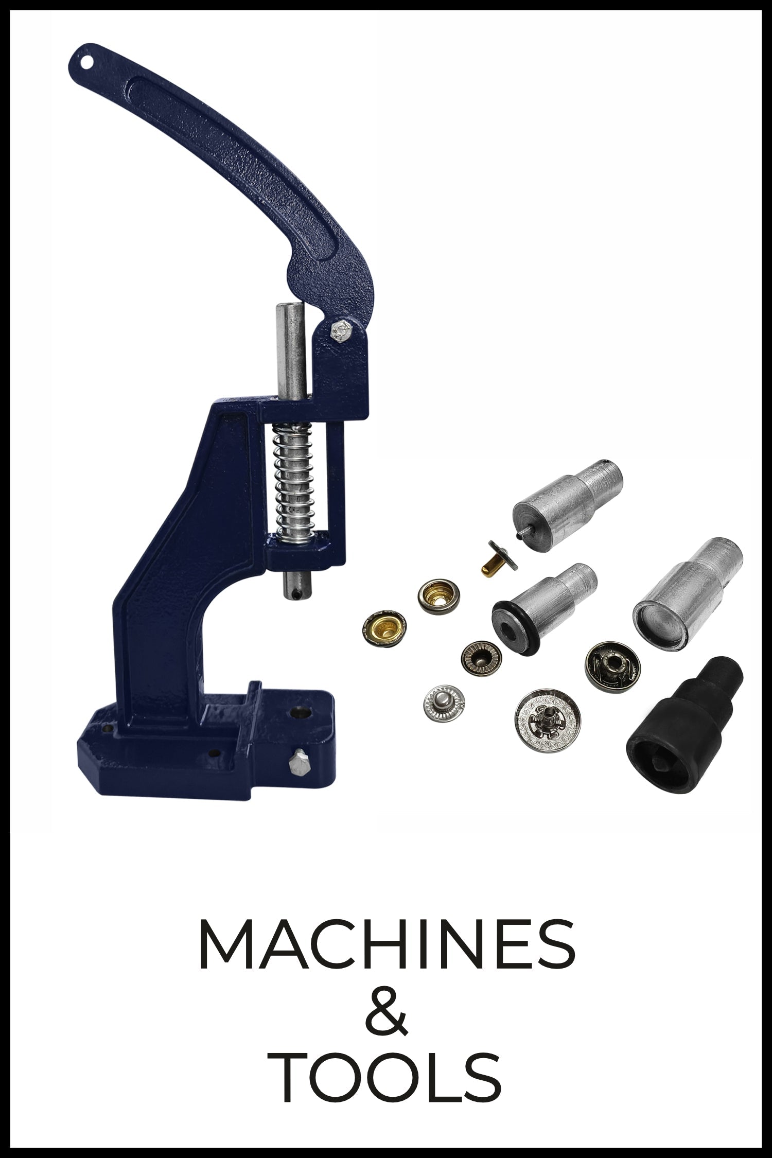 Machines and Tools